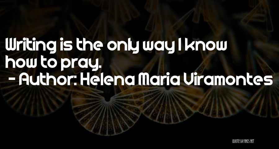 Arauz Incorporated Quotes By Helena Maria Viramontes