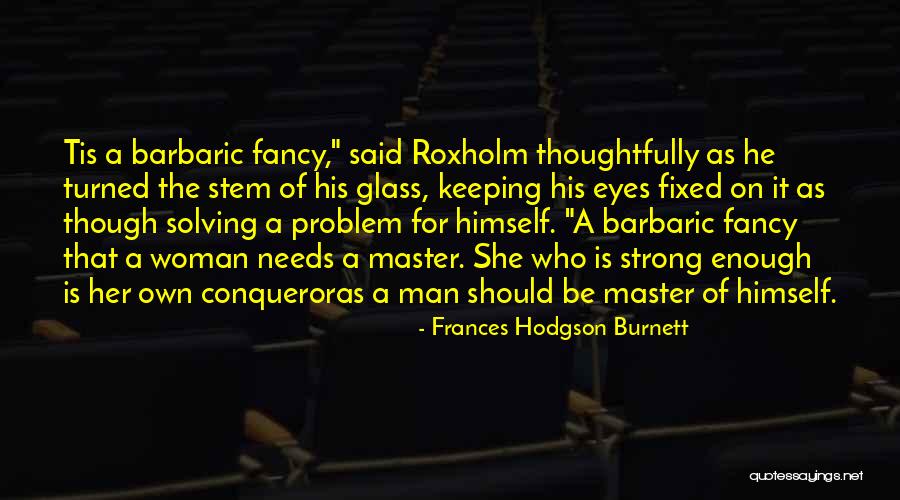 Arauzo Inmobiliaria Quotes By Frances Hodgson Burnett Arauzo Inmobiliaria Quotes By Frances Hodgson Burnett