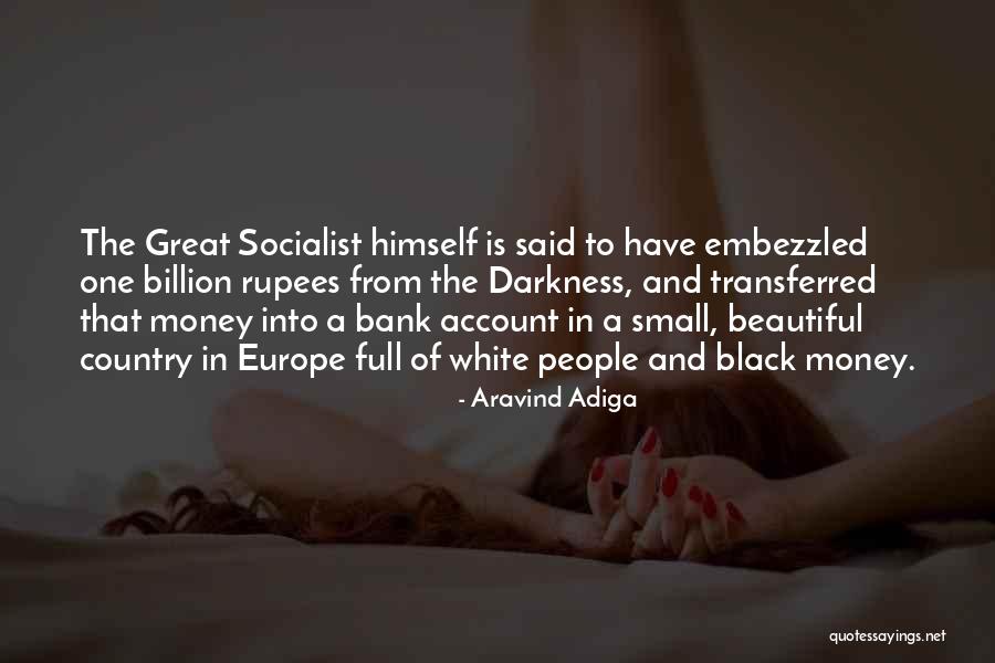 Aravind Adiga Quotes 1148030