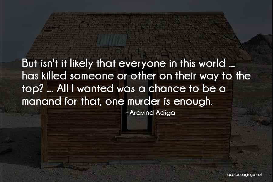 Aravind Adiga Quotes 2084024