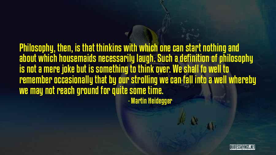 Araw Ng Patay Quotes By Martin Heidegger Araw Ng Patay Quotes By Martin Heidegger