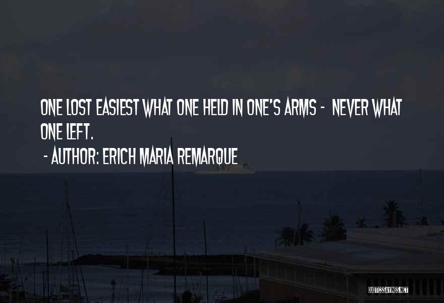 Aray Ko Bhe Quotes By Erich Maria Remarque