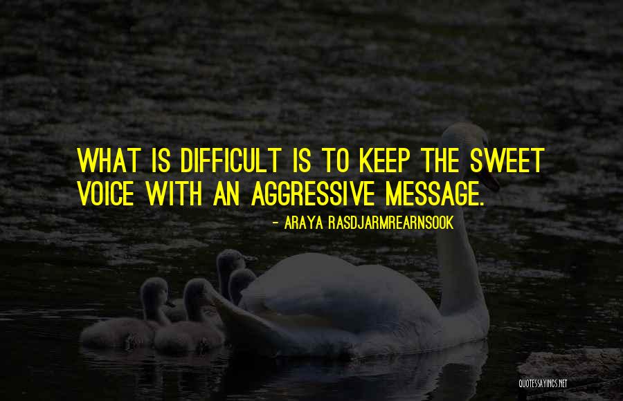 Araya Rasdjarmrearnsook Quotes 358398 Araya Rasdjarmrearnsook Quotes 358398