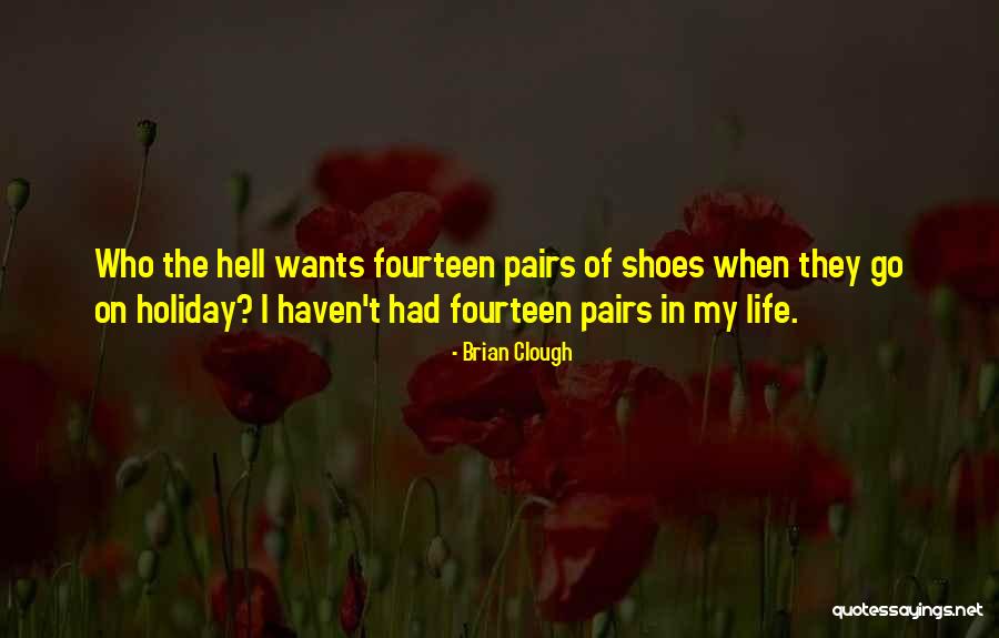 Araz Quotes By Brian Clough Araz Quotes By Brian Clough