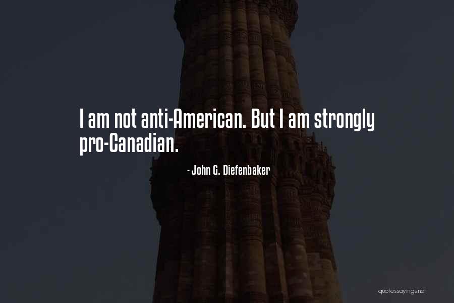 Arbaiza Origin Quotes By John G. Diefenbaker Arbaiza Origin Quotes By John G. Diefenbaker