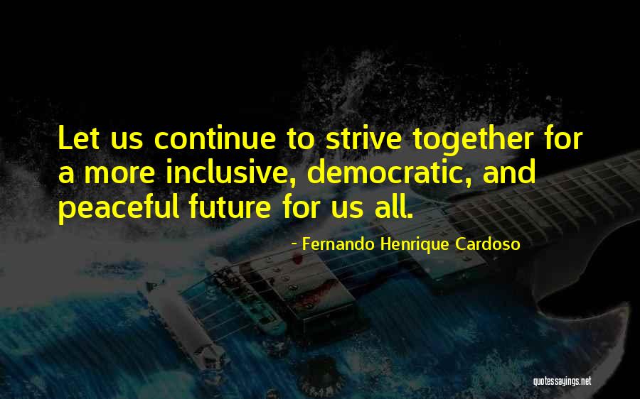 Arbasino Alberto Quotes By Fernando Henrique Cardoso Arbasino Alberto Quotes By Fernando Henrique Cardoso
