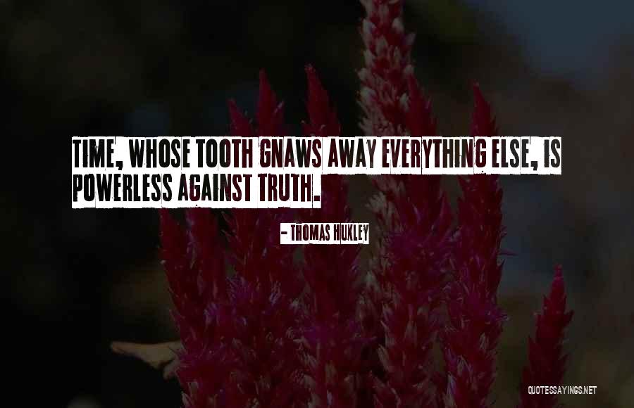 Arbasino Alberto Quotes By Thomas Huxley Arbasino Alberto Quotes By Thomas Huxley
