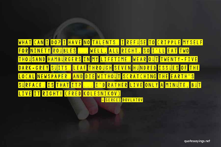 Arbeider Of Bediende Quotes By Sergei Dovlatov Arbeider Of Bediende Quotes By Sergei Dovlatov