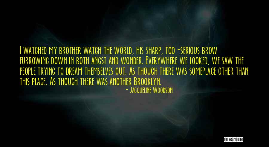 Arbeidershuis Quotes By Jacqueline Woodson Arbeidershuis Quotes By Jacqueline Woodson