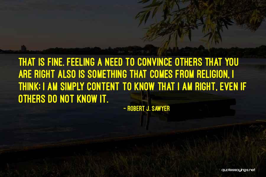 Arbeitet Ragoz Sa Quotes By Robert J. Sawyer Arbeitet Ragoz Sa Quotes By Robert J. Sawyer