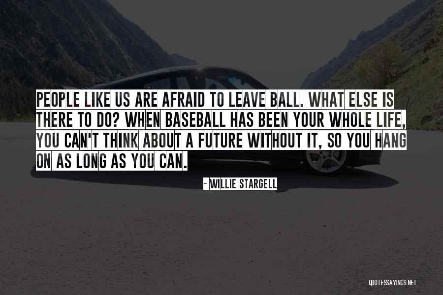 Arbeitsagentur Quotes By Willie Stargell Arbeitsagentur Quotes By Willie Stargell