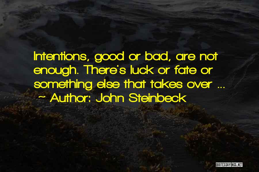 Arbejde I Danmark Quotes By John Steinbeck