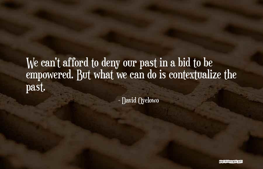 Arbejderbev Gelsens Quotes By David Oyelowo Arbejderbev Gelsens Quotes By David Oyelowo