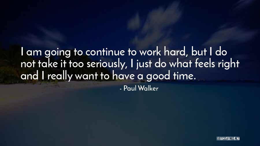 Arbelaez Et Thilleman Quotes By Paul Walker Arbelaez Et Thilleman Quotes By Paul Walker