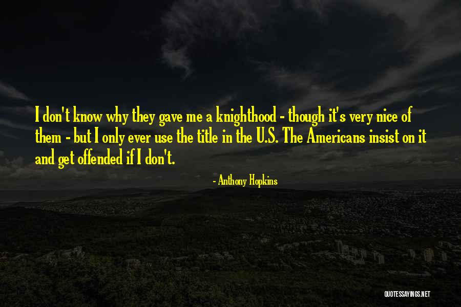Arber Bytyqi Quotes By Anthony Hopkins Arber Bytyqi Quotes By Anthony Hopkins