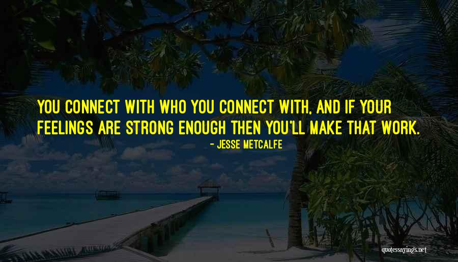 Arbetar I Sverige Quotes By Jesse Metcalfe Arbetar I Sverige Quotes By Jesse Metcalfe
