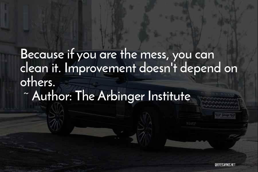 Arbinger Institute Quotes By The Arbinger Institute