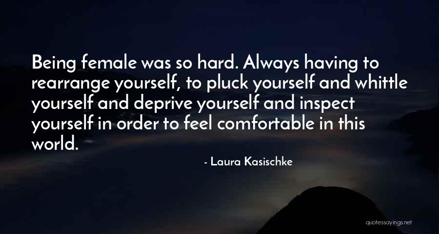 Arbitraries Quotes By Laura Kasischke Arbitraries Quotes By Laura Kasischke