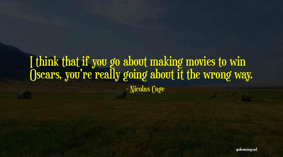 Arbitraries Quotes By Nicolas Cage Arbitraries Quotes By Nicolas Cage