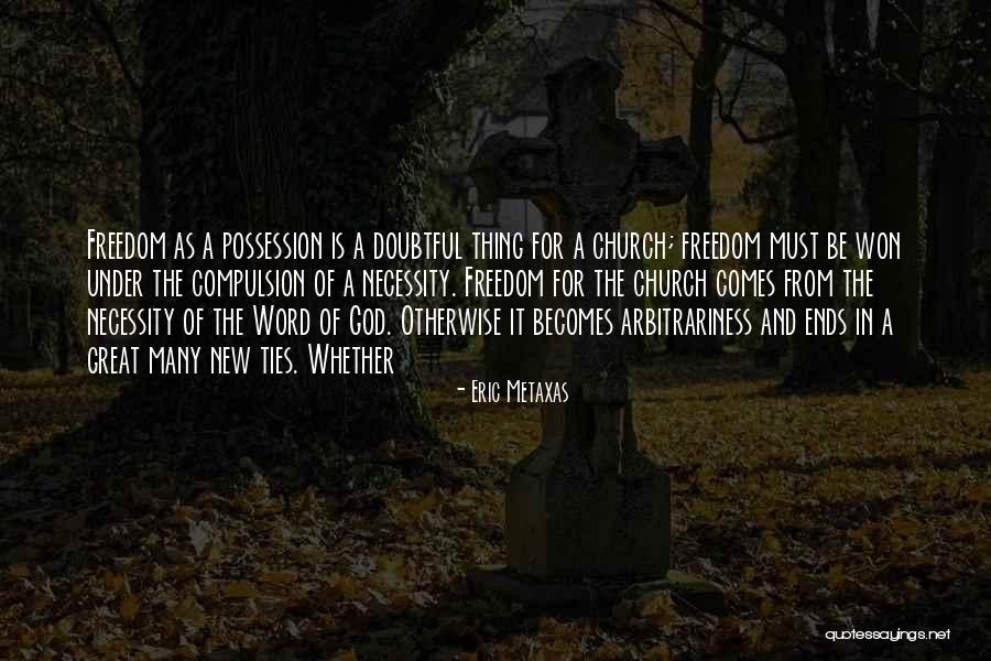 Arbitrariness Quotes By Eric Metaxas Arbitrariness Quotes By Eric Metaxas