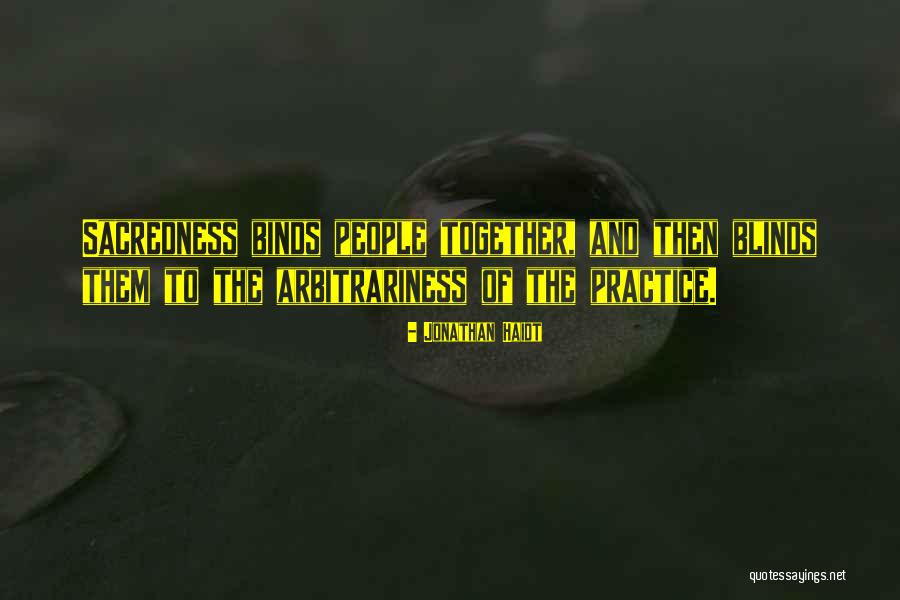 Arbitrariness Quotes By Jonathan Haidt Arbitrariness Quotes By Jonathan Haidt