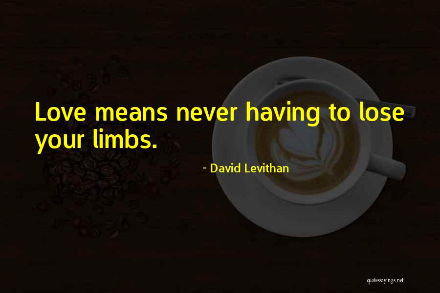 Arbogast Quotes By David Levithan Arbogast Quotes By David Levithan