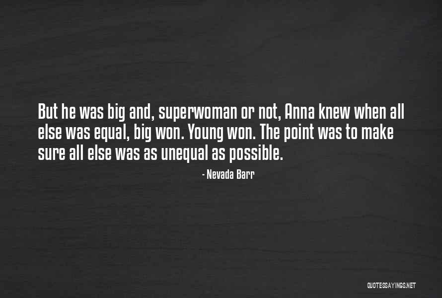 Arbonies King Quotes By Nevada Barr Arbonies King Quotes By Nevada Barr