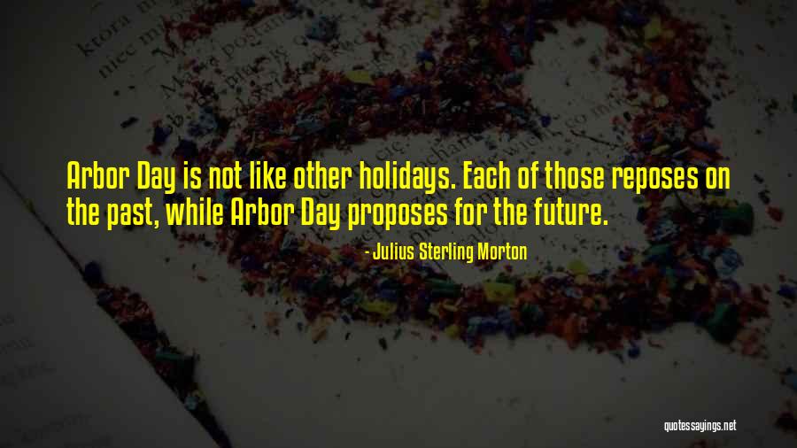 Arbor Day Quotes By Julius Sterling Morton Arbor Day Quotes By Julius Sterling Morton