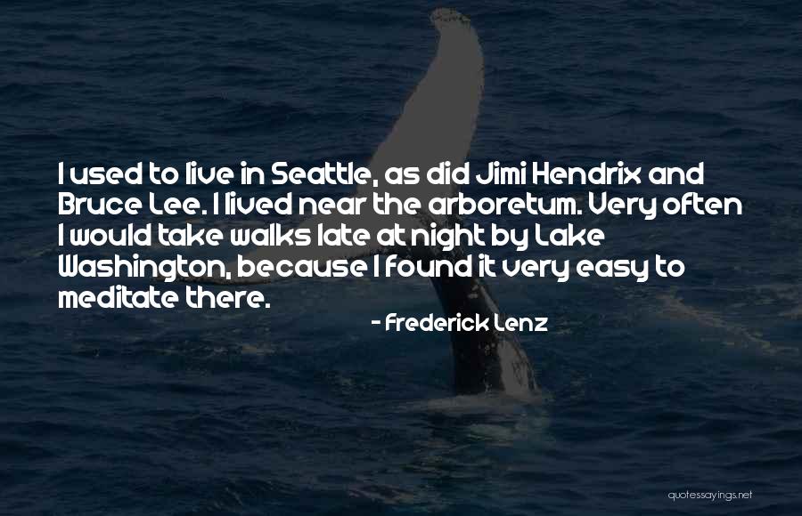 Arboretum Near Quotes By Frederick Lenz Arboretum Near Quotes By Frederick Lenz
