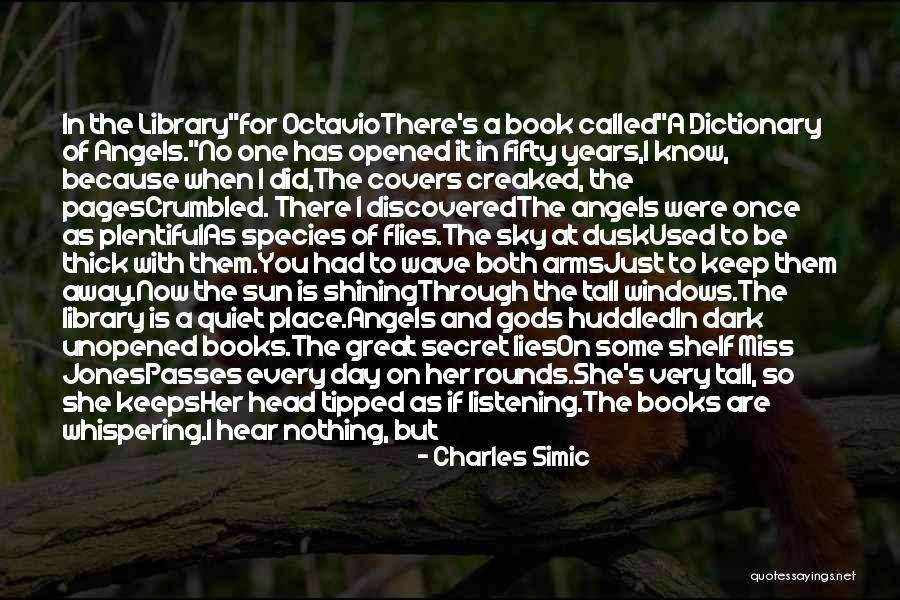 Arborite Quotes By Charles Simic Arborite Quotes By Charles Simic