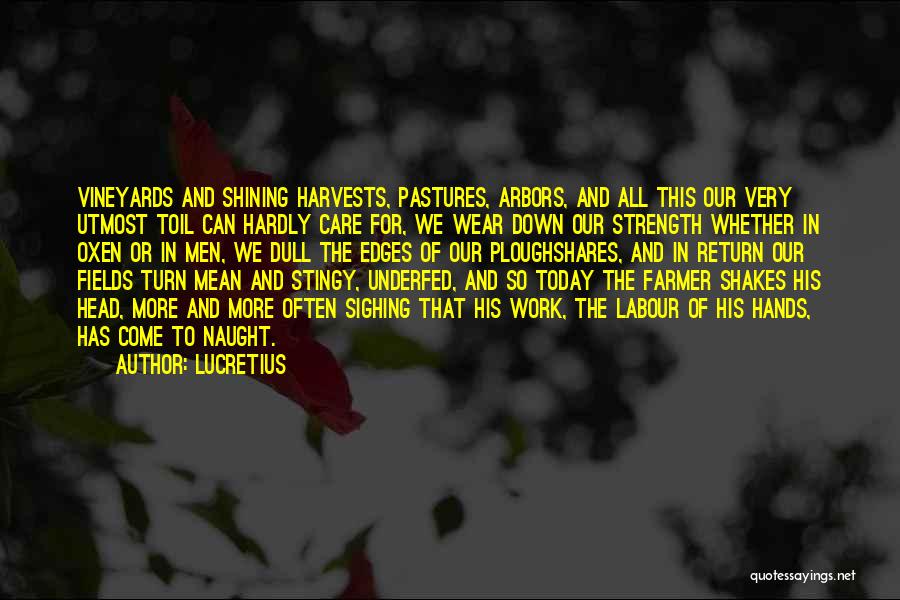 Arbors Quotes By Lucretius