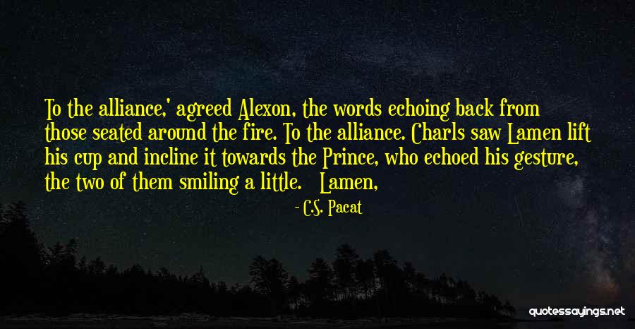 Arbours At West Quotes By C.S. Pacat Arbours At West Quotes By C.S. Pacat