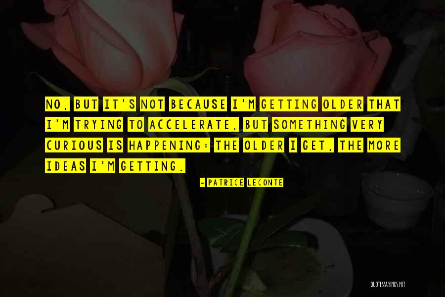 Arbroath High School Quotes By Patrice Leconte Arbroath High School Quotes By Patrice Leconte