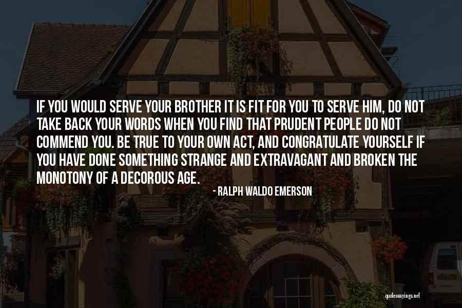Arbroath News Quotes By Ralph Waldo Emerson Arbroath News Quotes By Ralph Waldo Emerson