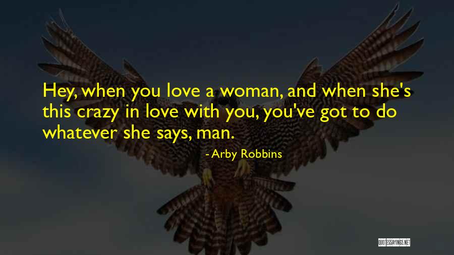 Arby Robbins Quotes 652590