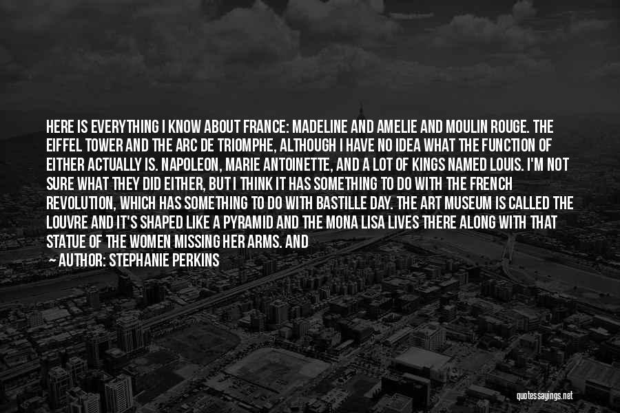 Arc De Triomphe Quotes By Stephanie Perkins