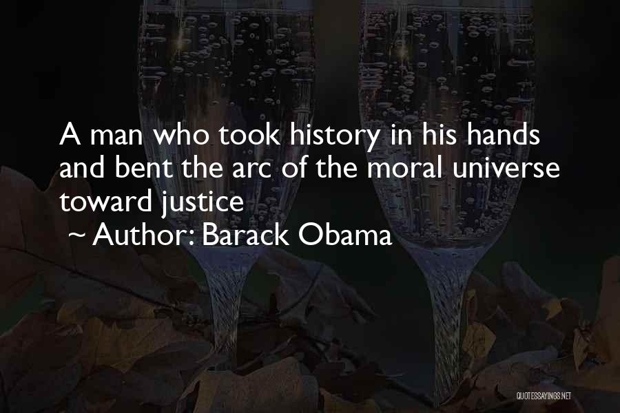 Arc Of Justice Quotes By Barack Obama