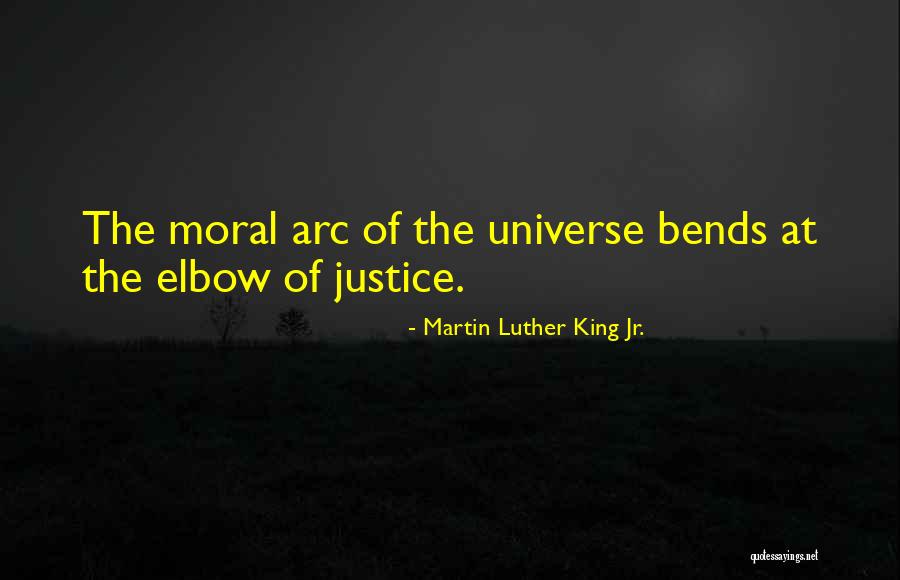 Arc Of Justice Quotes By Martin Luther King Jr.