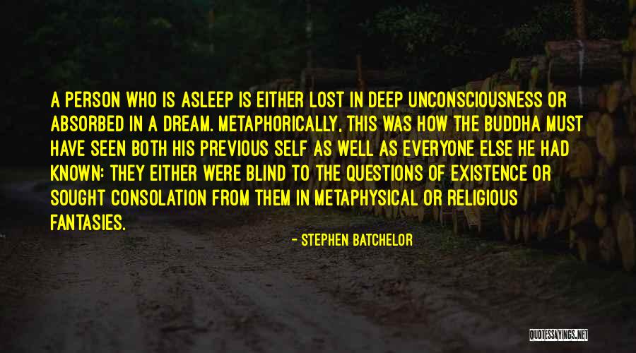 Arc Of The Universe Quotes By Stephen Batchelor Arc Of The Universe Quotes By Stephen Batchelor