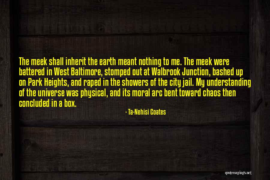 Arc Of The Universe Quotes By Ta-Nehisi Coates Arc Of The Universe Quotes By Ta-Nehisi Coates