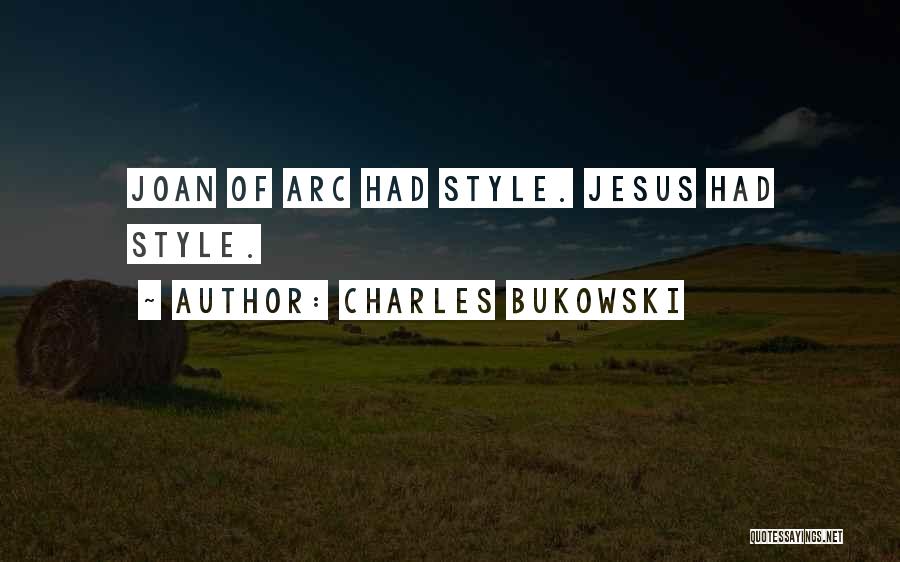 Arc Quotes By Charles Bukowski