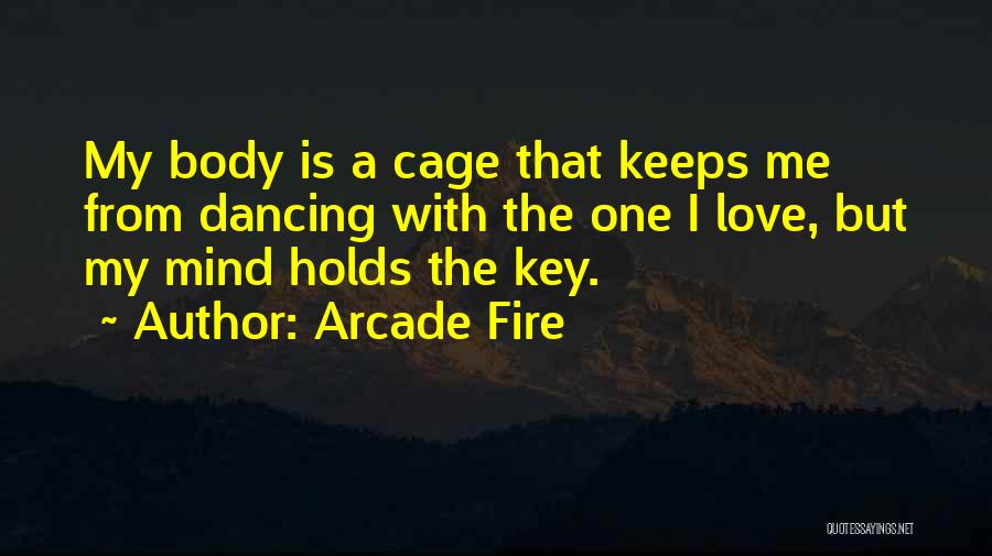 Arcade Fire Love Quotes By Arcade Fire