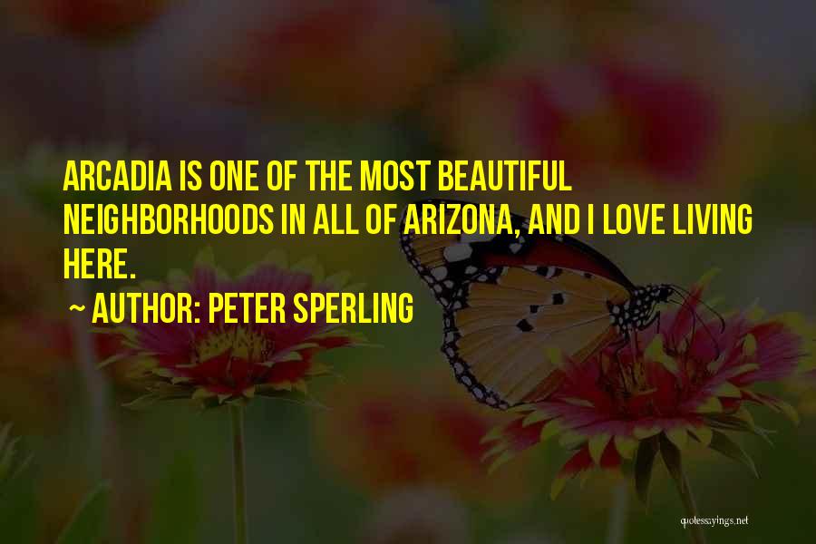 Arcadia Quotes By Peter Sperling