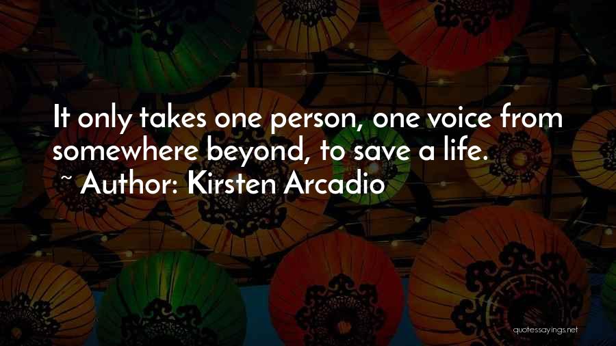 Arcadio Quotes By Kirsten Arcadio