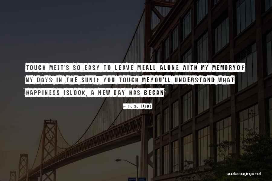 Arcandor Quotes By T. S. Eliot Arcandor Quotes By T. S. Eliot