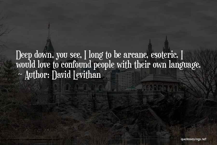 Arcane Quotes By David Levithan