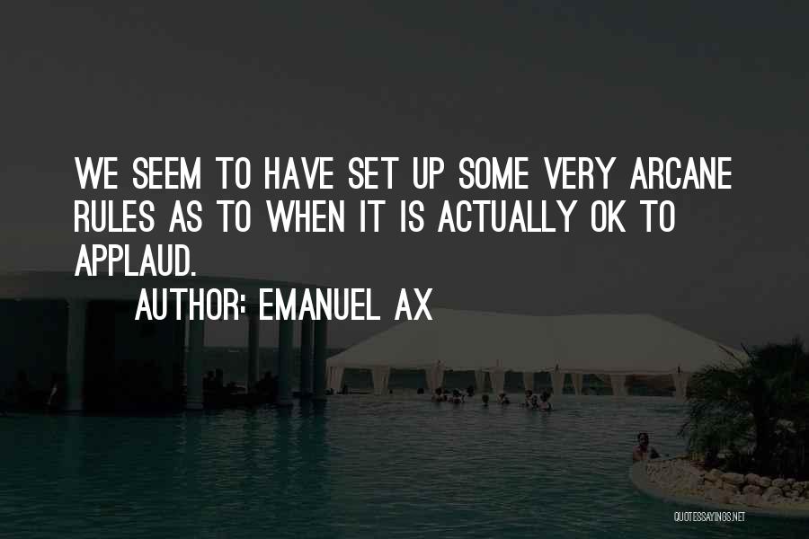 Arcane Quotes By Emanuel Ax