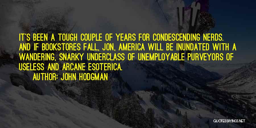 Arcane Quotes By John Hodgman