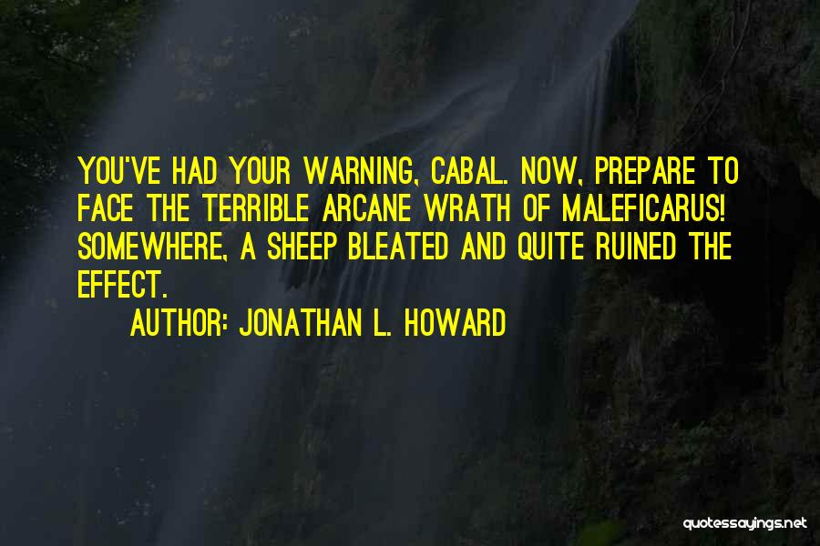 Arcane Quotes By Jonathan L. Howard