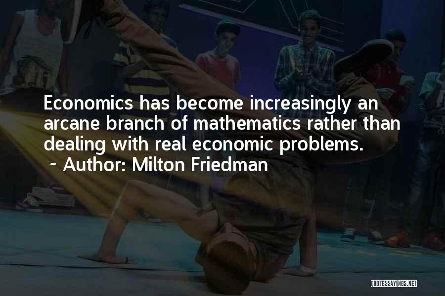 Arcane Quotes By Milton Friedman